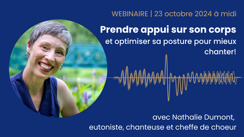 Prendre appui sur son corps et optimiser sa posture pour mieux chanter!