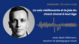 La voix vieillissante et la joie du chant choral à tout âge